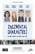 Watch Incidental Characters Movie4k