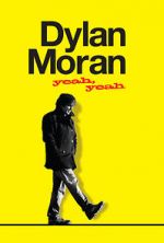 Watch Dylan Moran: Yeah, Yeah Movie4k