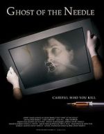 Watch Ghost of the Needle Movie4k