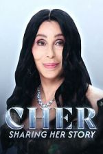 Watch Cher: Sharing Her Story Movie4k