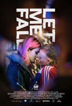 Watch Let Me Fall Movie4k