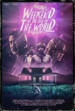 Watch Weekend at the End of the World Movie4k