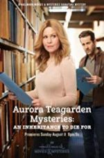 Watch Aurora Teagarden Mysteries: An Inheritance to Die For Movie4k