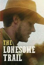Watch The Lonesome Trail Movie4k