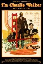 Watch I'm Charlie Walker Movie4k