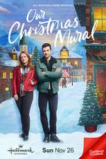 Watch Our Christmas Mural Movie4k