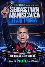 Watch Sebastian Maniscalco: It Ain\'t Right Movie4k
