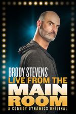 Watch Brody Stevens: Live from the Main Room (TV Special 2017) Movie4k