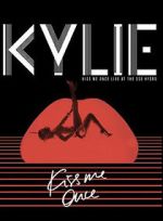 Watch Kylie Minogue: Kiss Me Once Movie4k