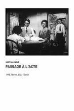 Watch Passage � l\'Acte Movie4k