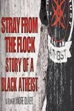 Watch Stray from the Flock Story of a Black Atheist Movie4k