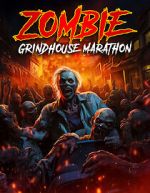 Watch Zombie Grindhouse Marathon Movie4k