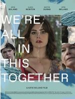 Watch We\'re All in This Together Movie4k