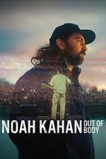 Watch Noah Kahan: Out of Body Movie4k