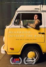 Watch Meanwhile Outside the Bank (Short 2020) Movie4k