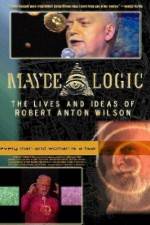 Watch Maybe Logic The Lives and Ideas of Robert Anton Wilson Movie4k