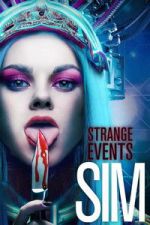 Watch Strange Events: SIM Movie4k