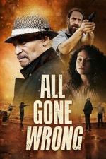 Watch All Gone Wrong Movie4k
