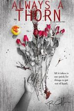 Watch Always a Thorn (Short 2018) Movie4k