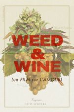 Watch Weed & Wine Movie4k