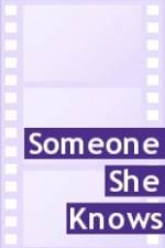 Watch Someone She Knows Movie4k