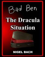 Watch Bad Ben 13: The Dracula Situation Movie4k