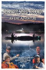 Watch Mississippi Speed Record: An Epic Adventure Movie4k