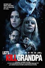 Watch Let\'s Kill Grandpa Movie4k