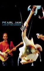 Watch Pearl Jam: Live at the Garden Movie4k