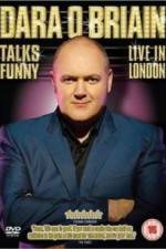 Watch Dara O'Briain Talks Funny Live in London Movie4k