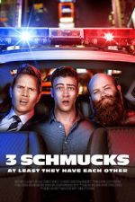Watch 3 Schmucks Movie4k