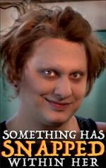 Watch Something Has Snapped Within Her (Short 2021) Movie4k