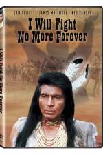 Watch I Will Fight No More Forever Movie4k