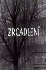 Watch Zrcadlen� (Short 1965) Movie4k