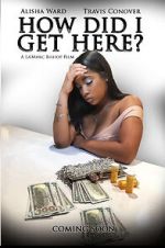 Watch How Did I Get Here Movie4k