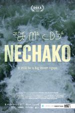 Watch Nechako: It Will Be a Big River Again Movie4k