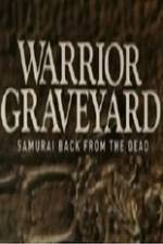 Watch National Geographic Warrior Graveyard Samurai Back From The Dead Movie4k
