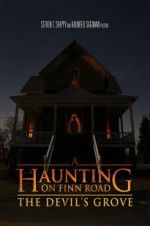 Watch A Haunting on Finn Road: The Devil\'s Grove Movie4k