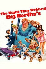 Watch The Night They Robbed Big Bertha\'s Movie4k