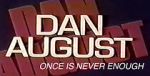 Watch Dan August: Once Is Never Enough Movie4k