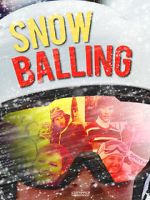 Watch Snowballing Movie4k