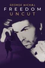 Watch George Michael Freedom Uncut Movie4k