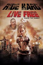 Watch Ride Hard: Live Free Movie4k