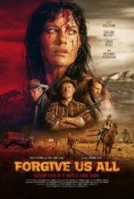 Watch Forgive Us All Movie4k