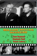 Watch Million Dollar Weekend Movie4k