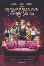 Watch The Zompocalypse Therapy Sessions Movie4k