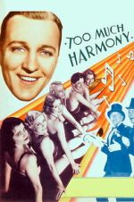 Watch Too Much Harmony Movie4k