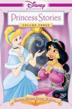 Watch Disney Princess Stories Volume Three Beauty Shines from Within Movie4k
