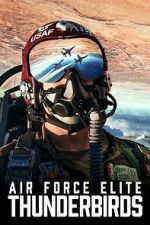 Watch Air Force Elite: Thunderbirds Movie4k
