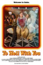Watch To Hell With You Movie4k